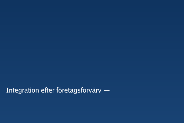 Integration efter företagsförvärv — sammanslagning av två IT-organisationer